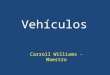 Carroll Williams - Maestro Vehículos. autos los coches