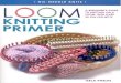~Loom Knitting Primer-Isela Phelps