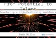 From potential to talent: Developing a High Performing Workforce