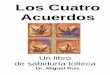 Los Cuatro Acuerdos Un libro de sabiduría tolteca Dr. Miguel Ruiz
