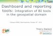 Dashboard and reporting tools: Integration of BI tools in the geospatial domain
