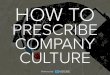 How to Prescribe Company Culture