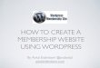 How to Create a Membership Website Using WordPress