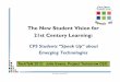 “The New Student Vision for 21st Century Learning: CPS Students “Speak Up” about Emerging Technologies”
