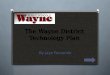 Wayne Technology Plan Power Point