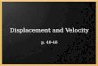 2.1 Displacement & Velocity