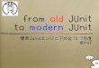 from old JUnit to modern JUnit