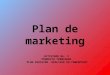 Plan de marketing ACTIVIDAD No. 2 PRODUCTO TERMINADO PLAN DIRIGIDO REALIZAR EN POWERPOINT