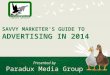 A Savvy Marketer's Guide to Advertising in 2014