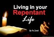 Living In Your Repentant Life