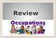 Review  occupations