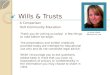 Comparison of Wills & Trusts: Holt 5-9-2012