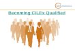 Becoming CILEx qualified Traditional Route 2014~15