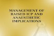 Intra cranial pressure and Anaesthesia by Prof. mridul M. Panditrao