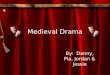 Medieval Drama Fnl