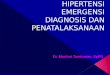 Hipertensi Emergensi Diagnosis Dan Penatalaksanaan_ppsdm_250413