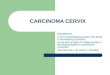 Carcinoma Cervix Ppt