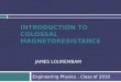 Introduction to Colossal Magneto Resistance