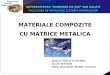 Materiale Compozite Cu Matrice Metalica