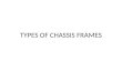 types of chassis frames