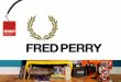 FRED PERRY  Brand Presentation