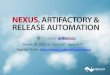 Nexus, Artifactory and Release Automation