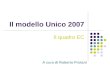 Il modello Unico 2007 Il quadro EC A cura di Roberto Protani