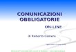COMUNICAZIONI OBBLIGATORIE ON-LINE Direzione Provinciale del Lavoro di Modena –  di Roberto Camera Aggiornato al 3 marzo 2008