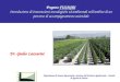 Progetto FISIAGRI Introduzione di innovazioni tecnologiche ed ambientali nellambito di un percorso di accompagnamento aziendale Dr. Giulio Lazzerini Dipartimento