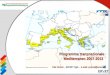 Programma transnazionale Mediterraneo 2007-2013 Rita Fioresi – ERVET SpA – e-mail: pomed@ervet.it