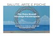 SALUTE, ARTE E PSICHE Pier Pietro Brunelli Psicologo-Psicoterapeuta Associazione Culturale Albedo per limmaginazione Attiva 