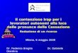 Il contenzioso Irap per i lavoratori autonomi alla luce delle pronunce della Cassazione Redazione di un ricorso Milano, 6 maggio 2009 Dr. Federico Broglia