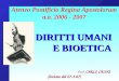 Ateneo Pontificio Regina Apostolorum a.a. 2006 - 2007 DIRITTI UMANI E BIOETICA Prof. CARLO CASINI (lezione del 27-3-07)