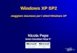 Windows XP SP2 maggiore sicurezza per i client Windows XP Nicola Pepe Senior Consultant Pulsar IT