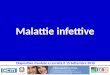 Malattie infettive Diapositive rivedute e corrette il 15 Settembre 2010