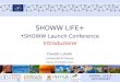 SHOWW - LIFE10 INF/IT/000282 SHOWW LIFE+ SHOWW Launch Conference Introduzione Claudio Lubello Università di Firenze Roma, 19 Ottobre 2011