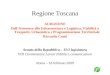 Regione Toscana AUDIZIONE DellAssessore alle Infrastrutture e Logistica, Viabilità e Trasporti, Urbanistica e Programmazione Territoriale Riccardo Conti