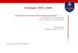 Ontologie: RDF e OWL UNIVERSITA DI CAMERINO Corso di laurea in Informatica Barbara Re barbara.re@unicam.it Anno Accademico 2006-07