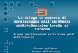 1 La delega in materia di monitoraggio dellemittenza radiotelevisiva locale ai Corecom Alcune considerazioni sulle linee guida dellAutorità Giacomo Amalfitano