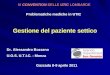 Dr. Alessandro Bozzano U.O.S. U.T.I.C. - Monza Gazzada 8-9 aprile 2011 Problematiche mediche in UTIC Gestione del paziente settico IV CONVENTION DELLE
