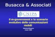 Busacca & Associati Il m-government e lo scenario evolutivo delle comunicazioni mobili Antonino Busacca m-gov 2005