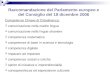 Raccomandazione del Parlamento europeo e del Consiglio del 18 dicembre 2006 Competenze Chiave di Cittadinanza: comunicazione nella madre lingua comunicazione