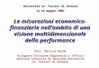 Le misurazioni economico- finanziarie nellambito di una visione multidimensionale della performance Università Ca Foscari di Venezia 14-16 maggio 2007