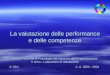 1 (37) La valutazione delle performance e delle competenze Scuola Romana di Psicologia del Lavoro e dellOrganizzazione II anno - Laboratorio di Valutazione