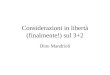 Considerazioni in libertà (finalmente!) sul 3+2 Dino Mandrioli
