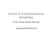 Corso di Comunicazione dimpresa Prof. Gian Paolo Bonani g.bonani@libero.it
