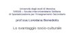 Università degli studi di Messina SISSIS – Scuola Interuniversitaria Siciliana di Specializzazione per lInsegnamento Secondario prof.ssa Loredana Benedetto