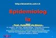 1 Epidemiologia Prof. Roberto de Marco TESTI K.J. Rothman Epidemiologia. Idelson-Gnocchi P.L Lopalco – AE Tozzi. Epidemiologia. Il Pensiero Scientifico