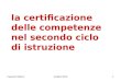 Maurizio tiriticcoriordino 20101 la certificazione delle competenze nel secondo ciclo di istruzione