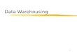 1 Data Warehousing. 2 Libro di riferimento zR. Kimball. The data warehouse toolkit - Practical techniques for building dimensional data warehouses. John